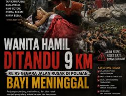 “9 Kilometer Menandu Nyawa”: Bayi Dalam Kandungan Meninggal Usai Ibu Hamil Ditandu Lewati Jalan Rusak di Tutar
